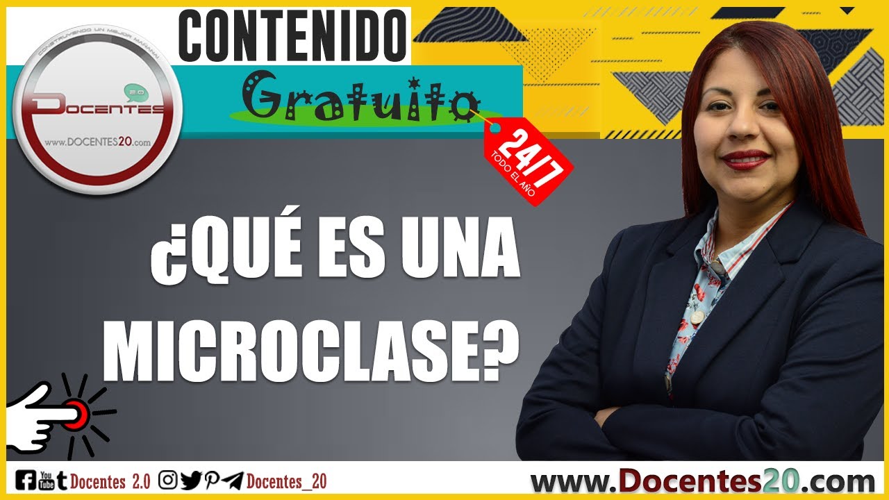 🔥¿QUÉ ES UNA MICROCLASE? | DOCENTES 2.0