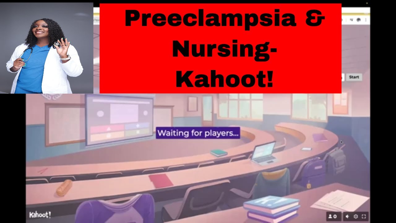Preeclampsia in Nursing- Kahoot!