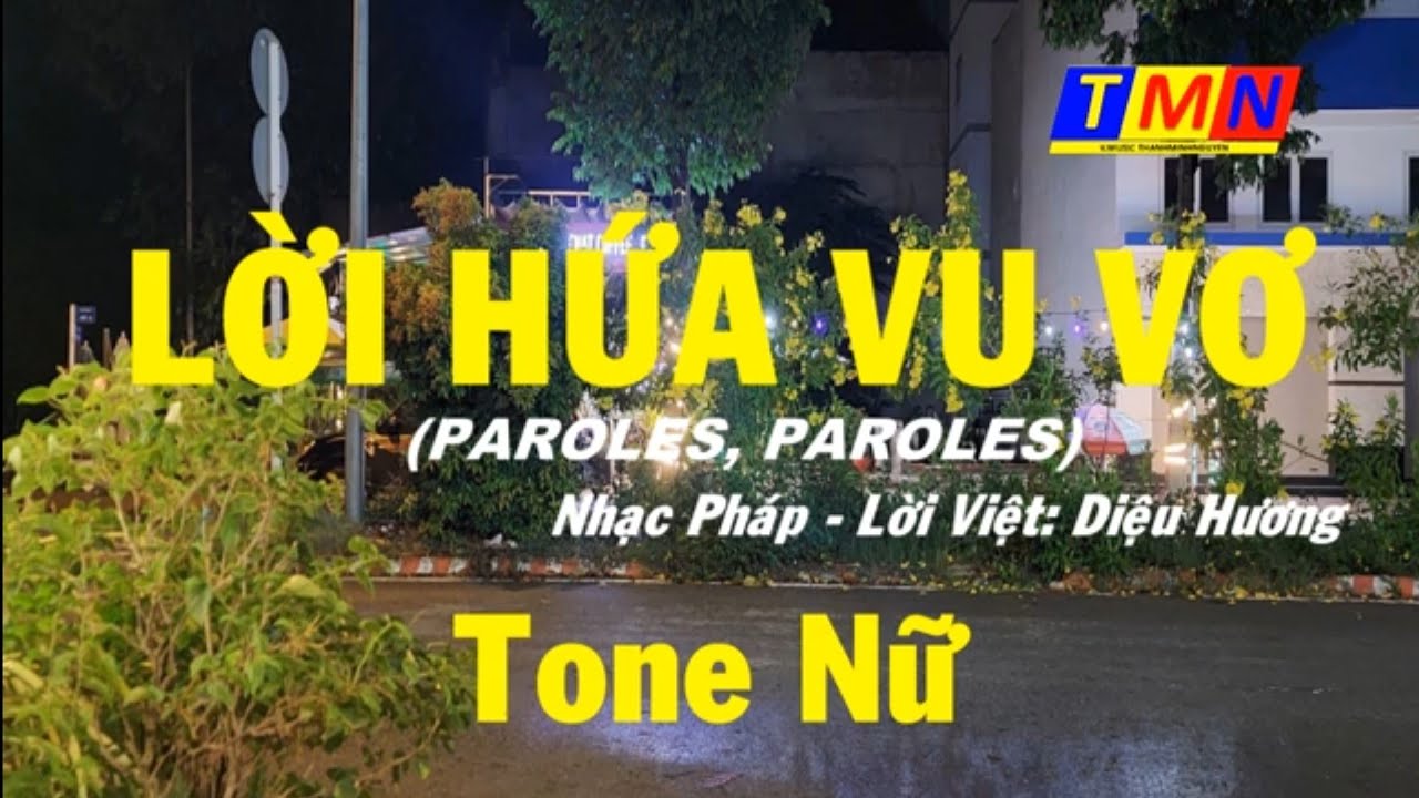 [KARAOKE] Lời hứa vu vơ (Paroles, Paroles) – Tone Nữ (F#m) – #coverbytmn