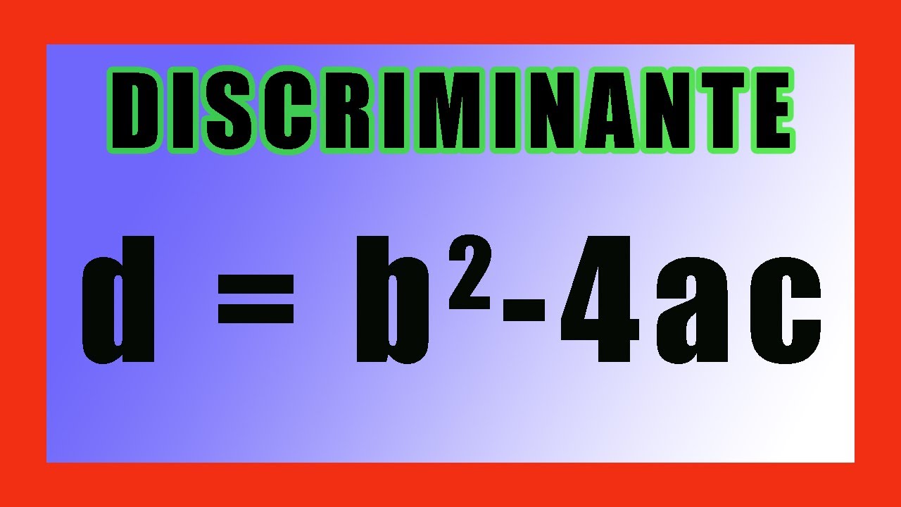 ✅👉 QUE ES EL DISCRIMINANTE  ✅👉 Discriminante de Ecuaciones Cuadraticas ✅👉 Analisis Discriminate