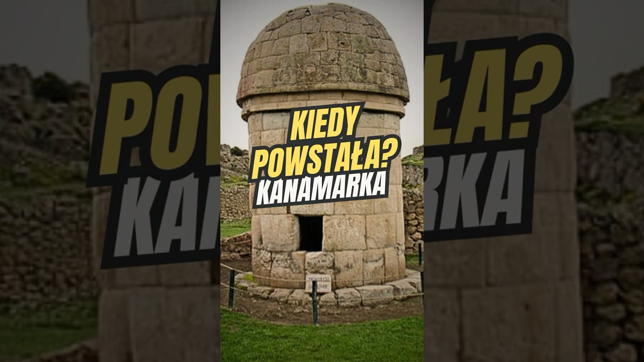 Kanamarka - co kryją jej fundamenty?