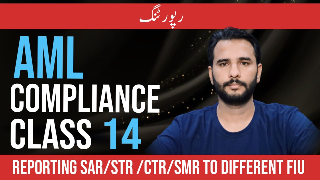 Essential Reports Financial Institutions Must Submit to FIUs | SAR, STR, CTR | AML Class 14