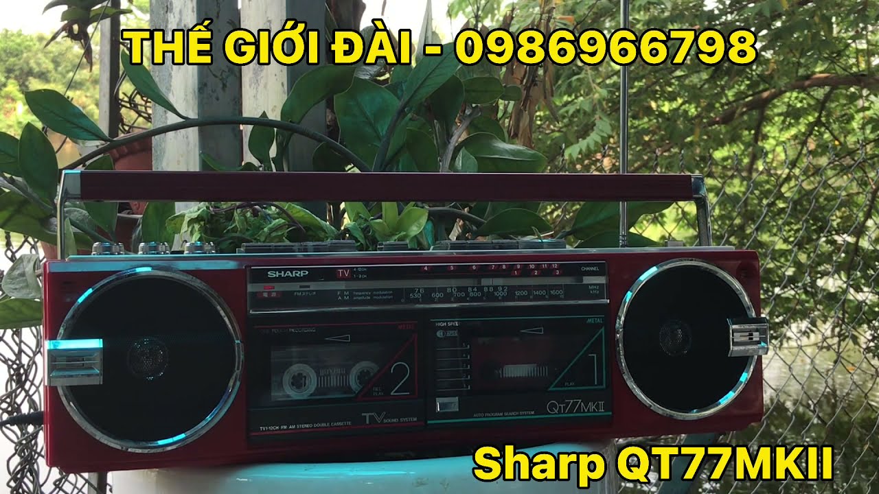 Đ&agrave;i cassete Sharp QT77 MkIi chất &acirc;m trong s&aacute;ng, sản phẩm đ&aacute;ng chơi đ&aacute;ng sưu t&acirc;m | Sharp Qt77