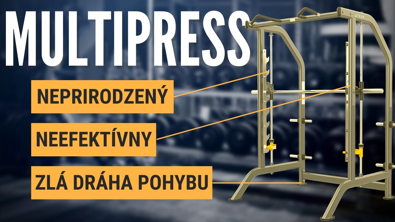 Multipress nebuduje svaly a je neprirodzený - NEZMYSEL | FITKOUČING