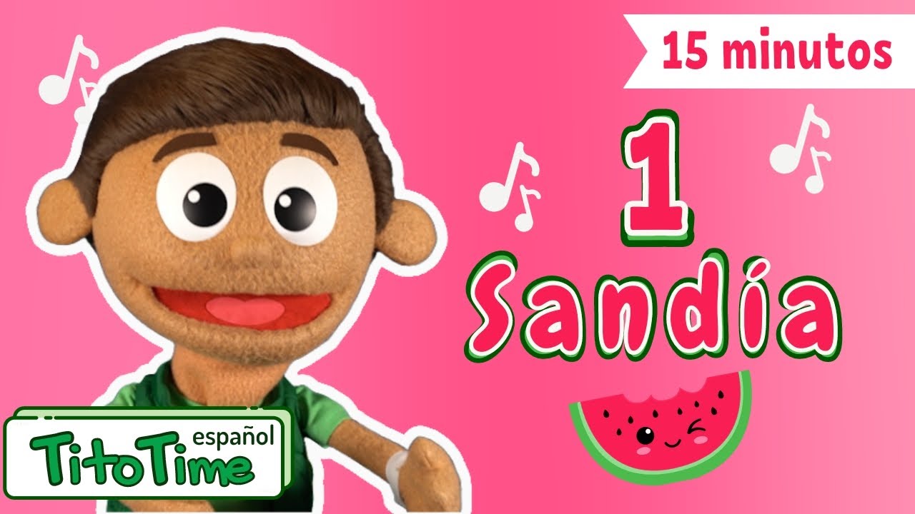 Una Sandía | Canta, Baila y Aprende de la Sandía | Canciones Infantiles | 15 minutos