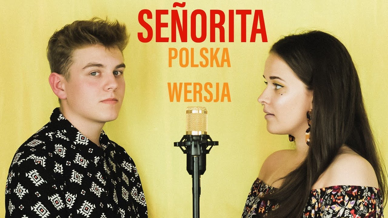 Señorita - Shawn Mendes, Camila Cabello | POLSKA WERSJA | Mateusz Walczak & Sandra Rugała