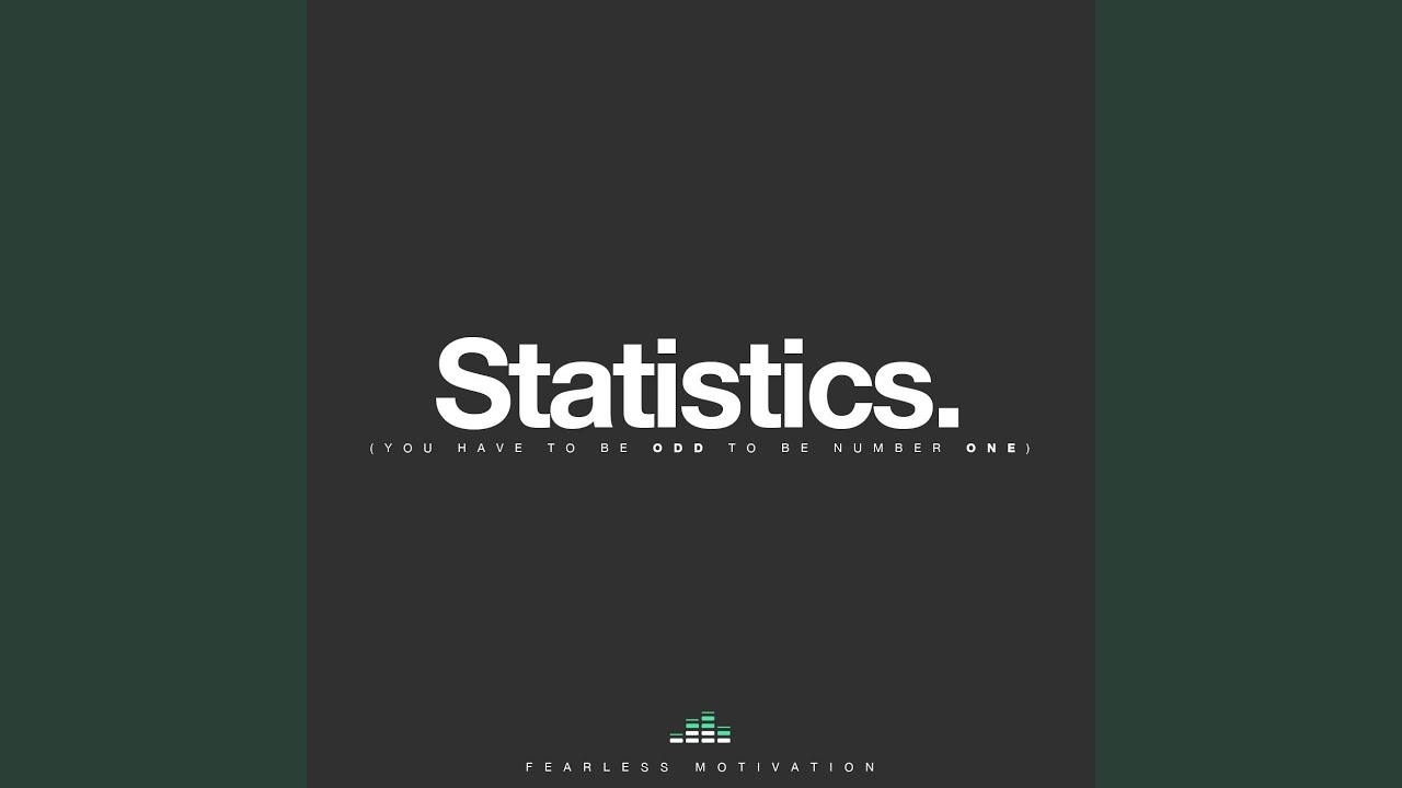 Statistics (You Have to Be Odd to Be Number One)