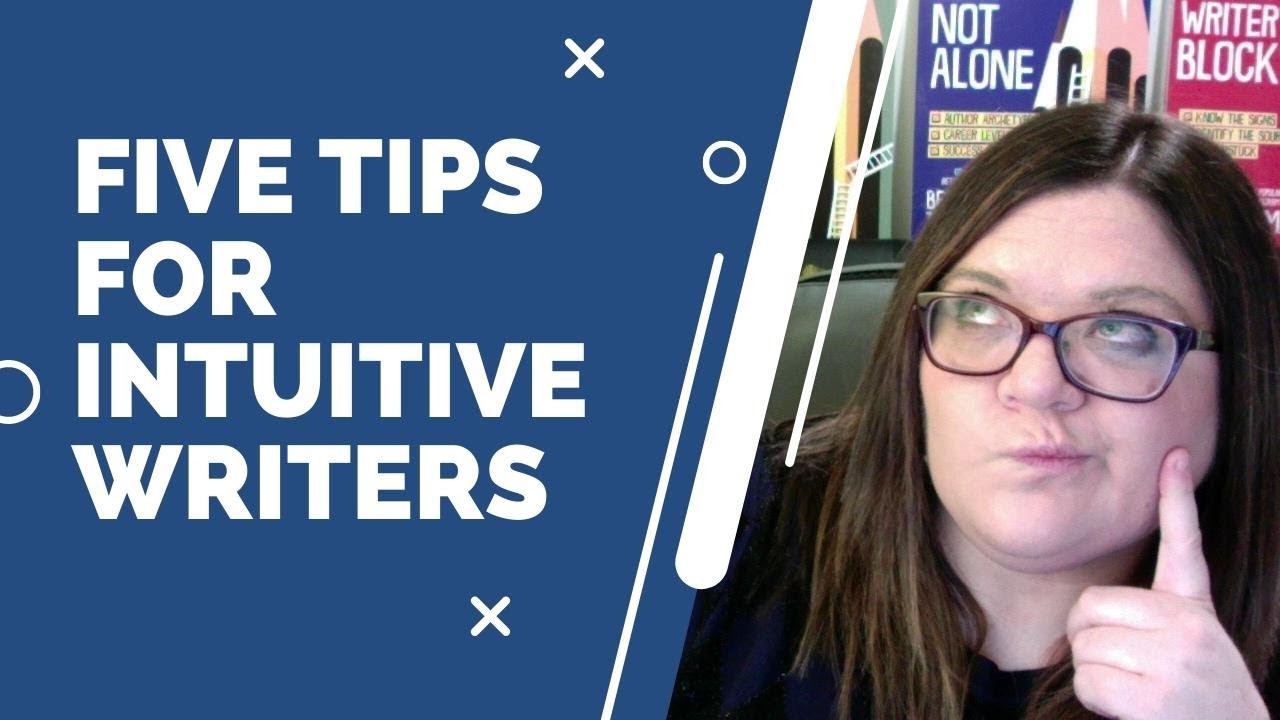 Five Tips for the Intuitive Writer - The QuitCast for Writers (4.11)