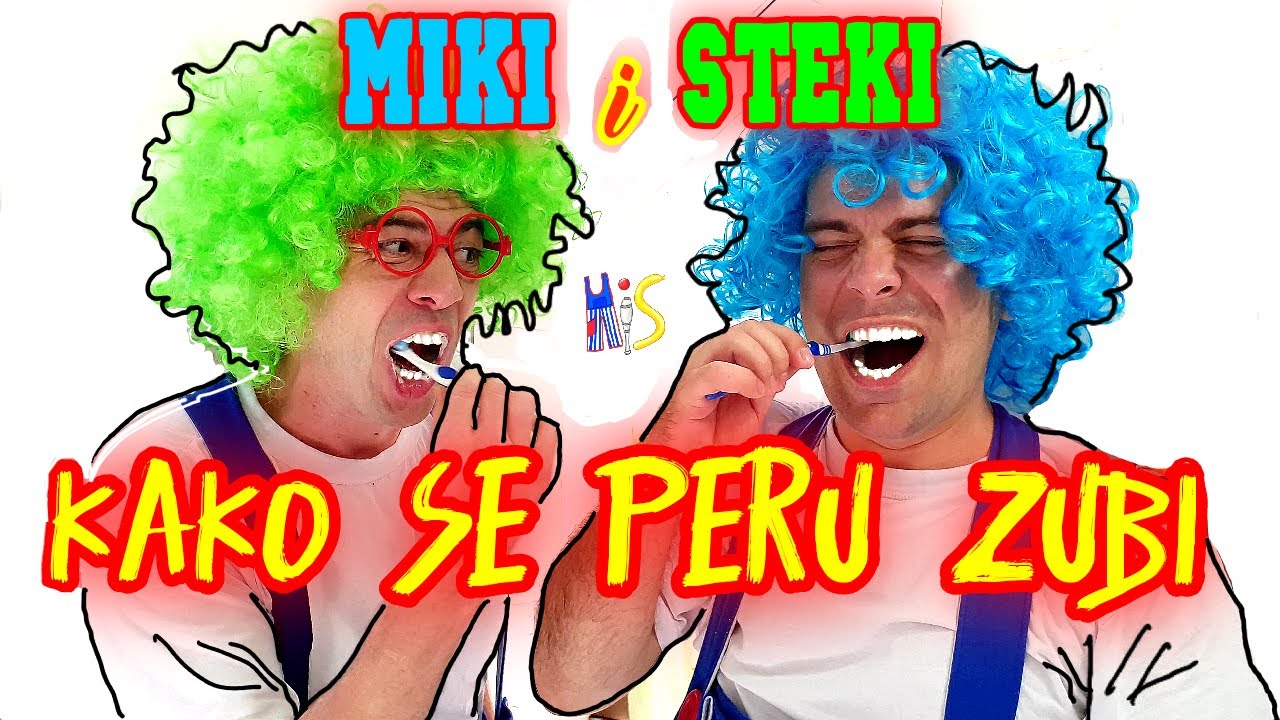 Kako se peru zubi - Klovnovi Miki i Steki