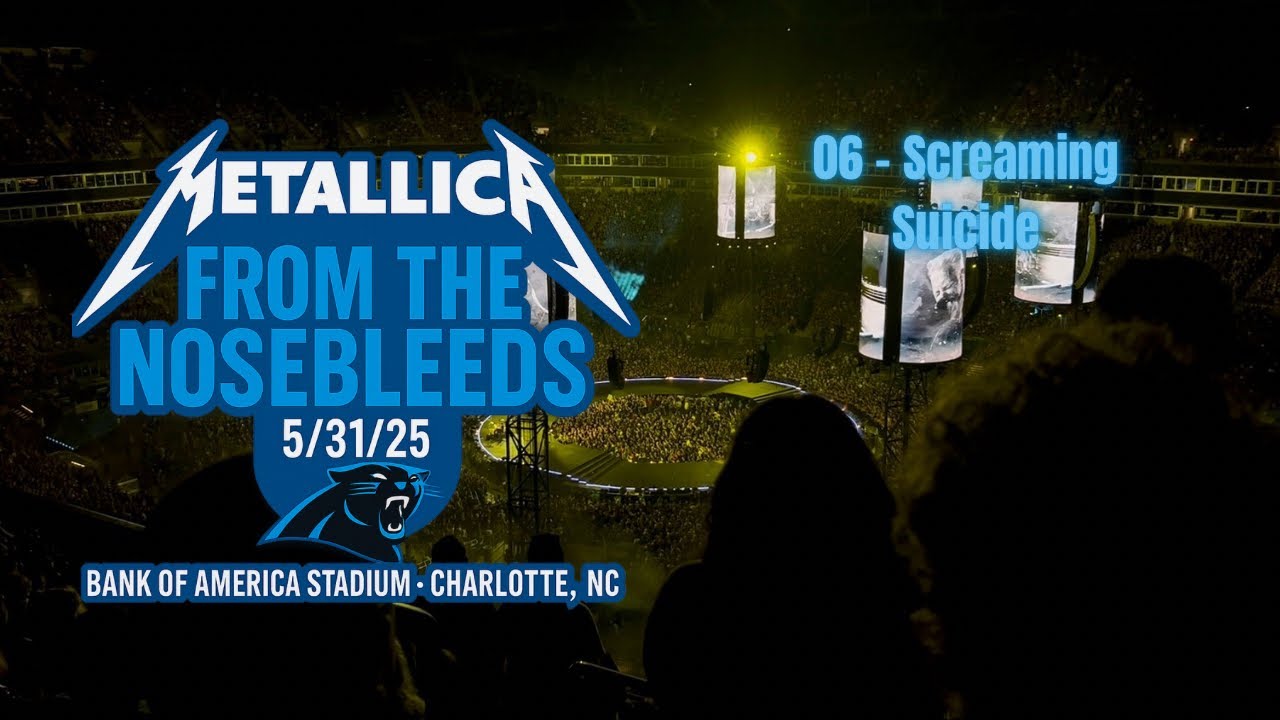 Metallica 06 Screaming Suicide LIVE Charlotte NC 5/31/25 Metallica M72