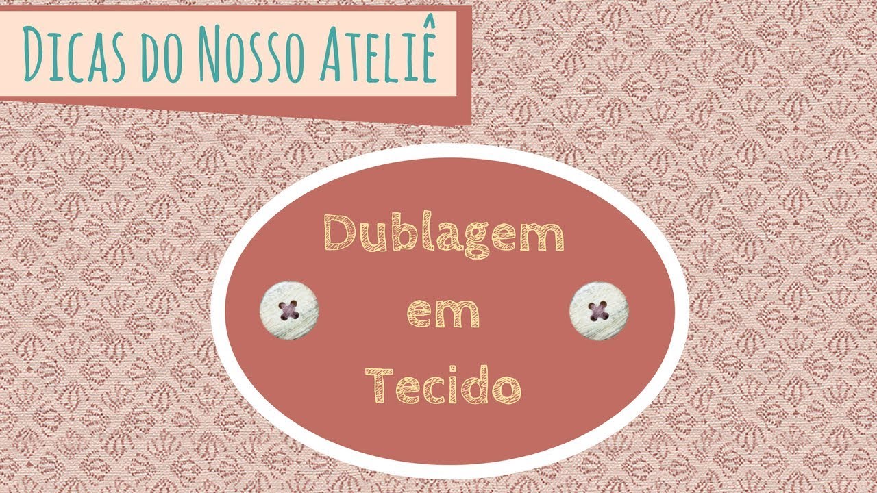 2 Formas de Como Fazer Dublagem em Tecido