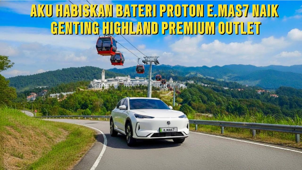 Aku Habiskan Bateri Proton Emas 7 Naik Genting Highland Premium Outlet!!!