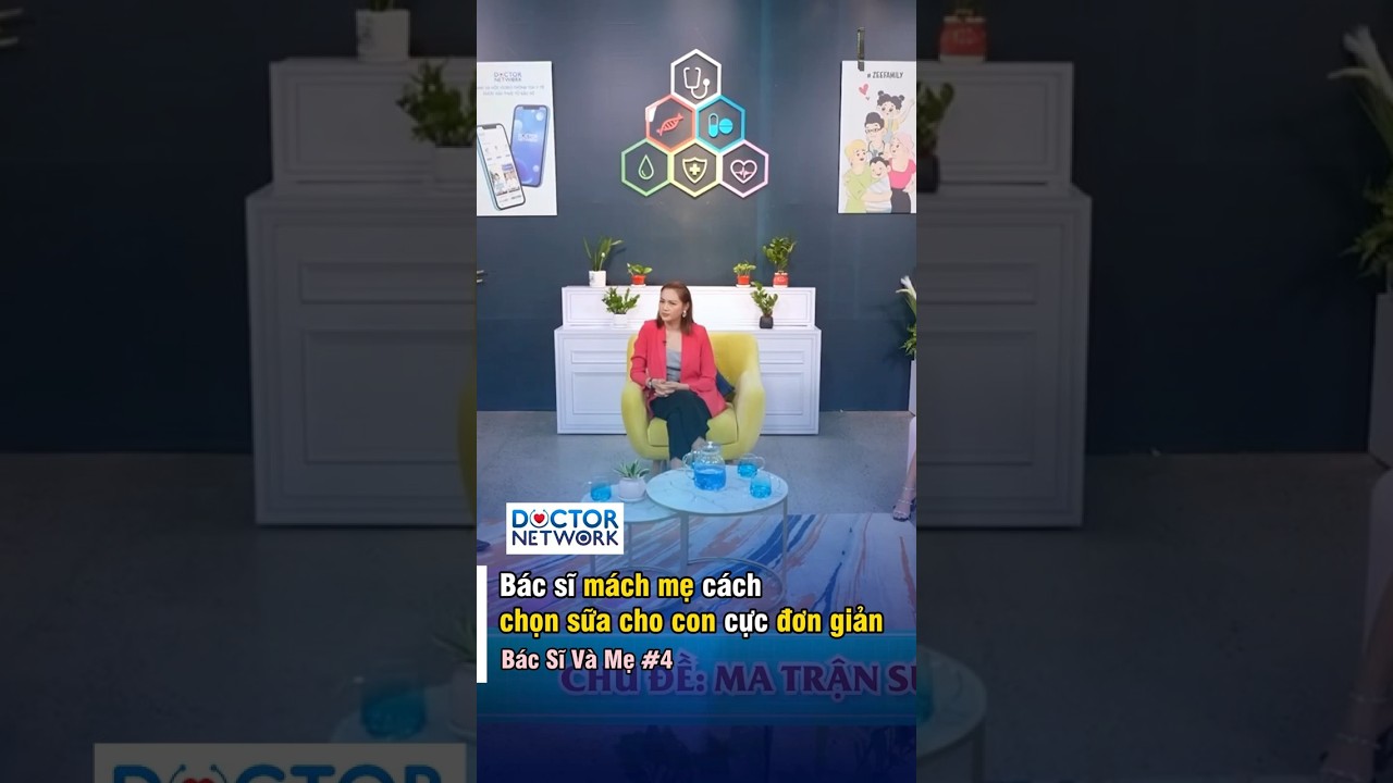 Bác sĩ MÁCH MẸ cách CHỌN SỮA CHO CON cực đơn giản 