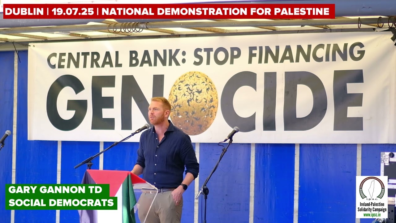 Put the Central Bank on Trial for Genocide: Gary Gannon TD @ National Demo for Palestine 2025.07.19