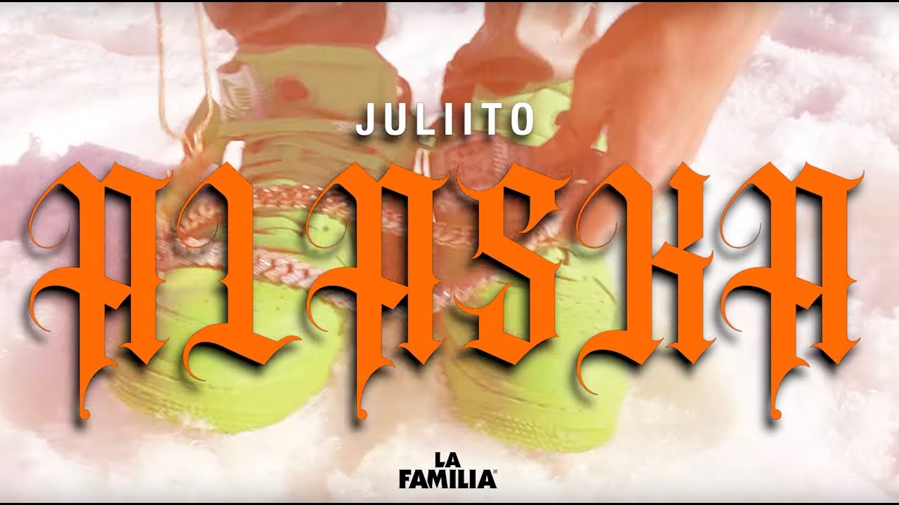 Juliito - Alaska (Video Oficial)