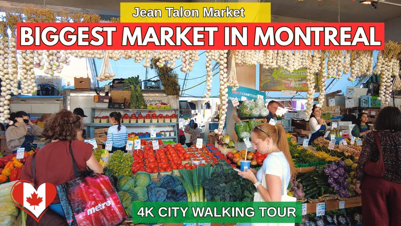 [4K] 🇨🇦 Jean-Talon Market – Montreal’s Most Vibrant Public Market