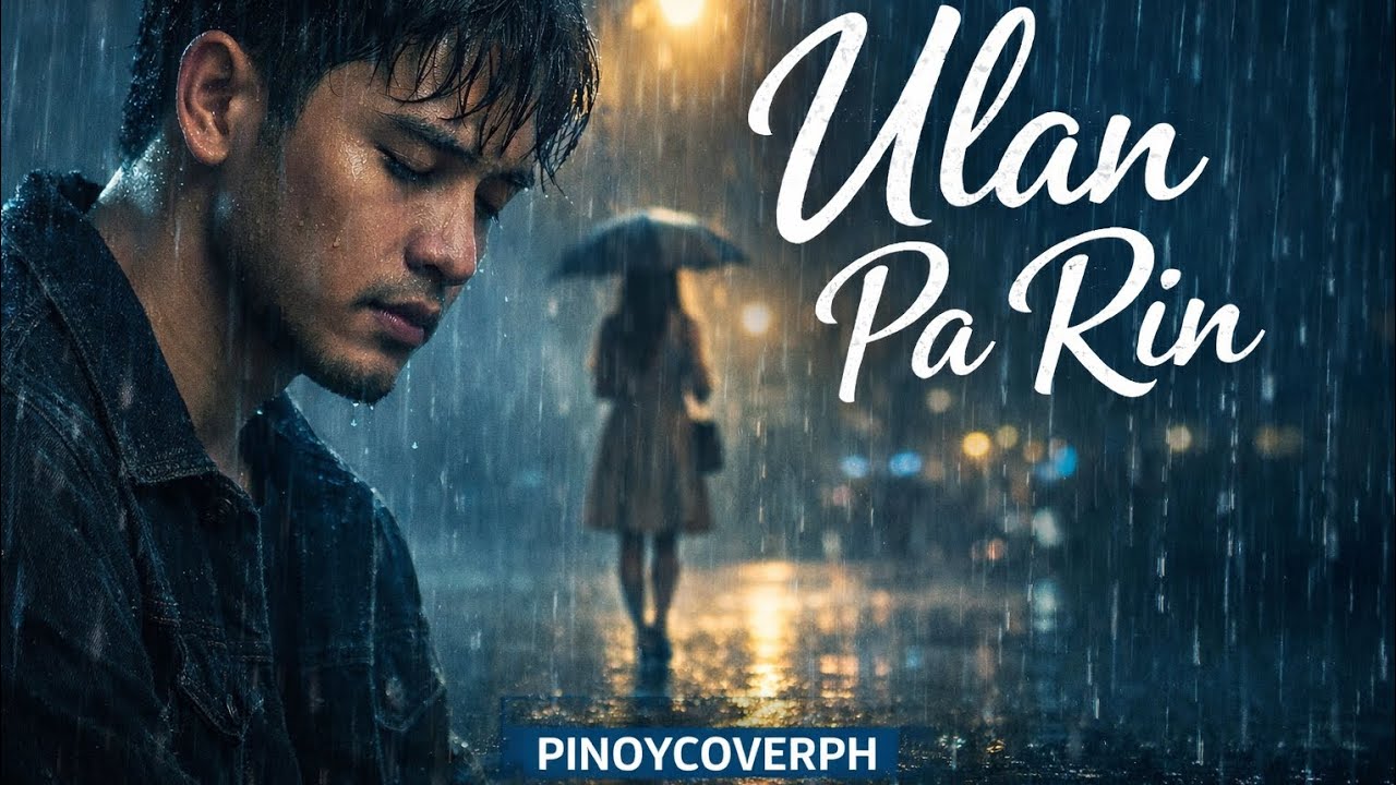 ULAN PA RIN (Tagalog Version of Rain) | OPM Hugot Cover 🌧️💔 | PINOYCOVERPH 