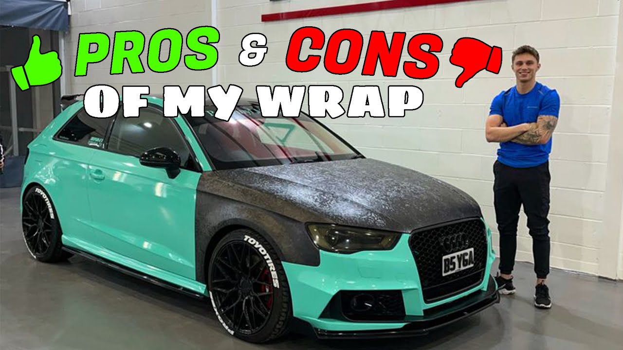 PROS AND CONS OF HAVING A WRAPPED CAR!
