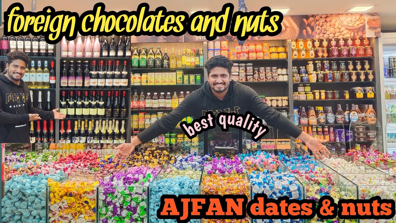 Foreign chocolates and imported items @CHENNAIFOOD AJFAN dates & nuts