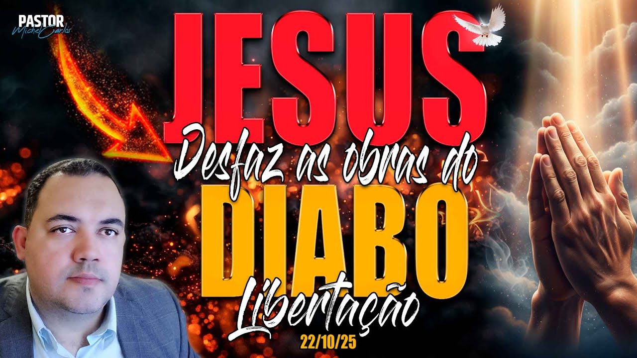 22/10/2025 - ORAÇÃO LIBERTAÇÃO FORTE IMPACTANTE - Pastor Michel Carlos🔥(Reprise)