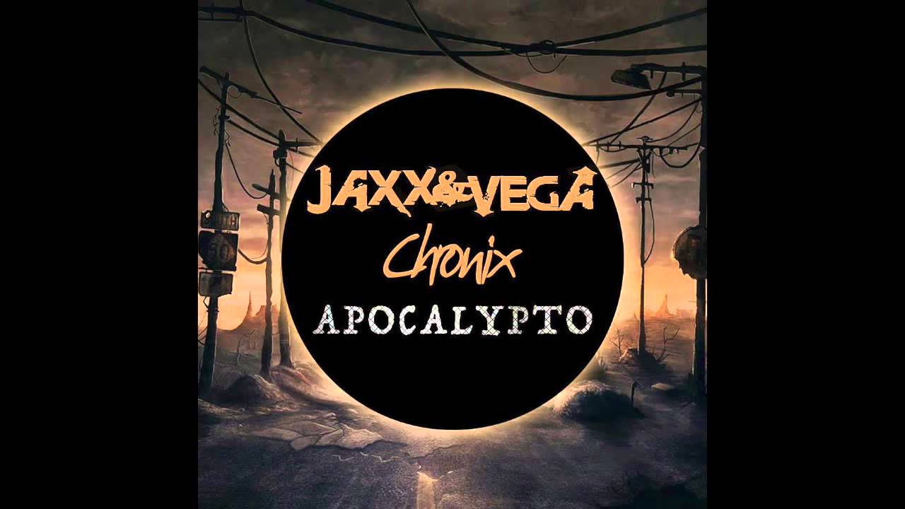 Jaxx & Vega & Chronix - Apocalypto (Original Mix) OUT NOW!