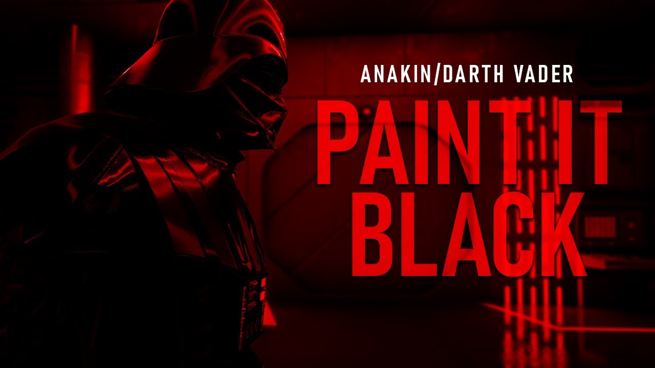 Anakin / Darth Vader | Paint It Black