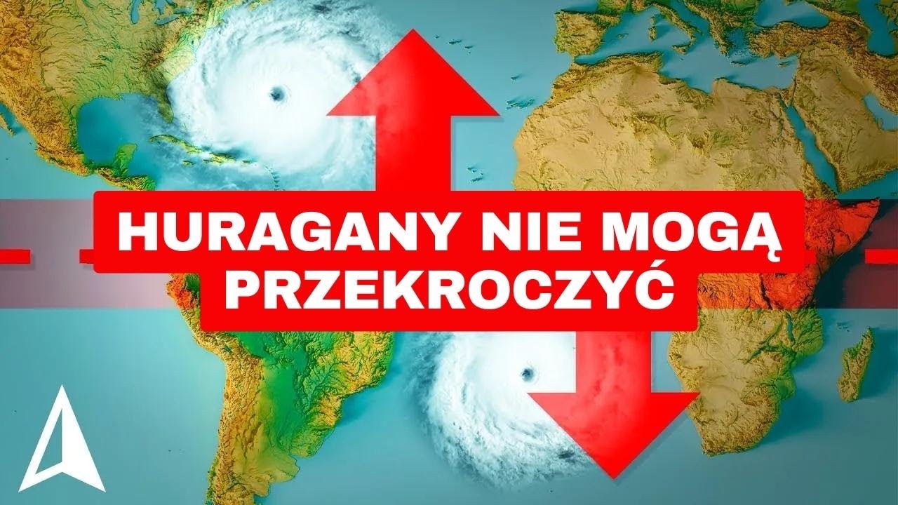 Dlaczego żaden huragan nie przekroczył r&oacute;wnika?