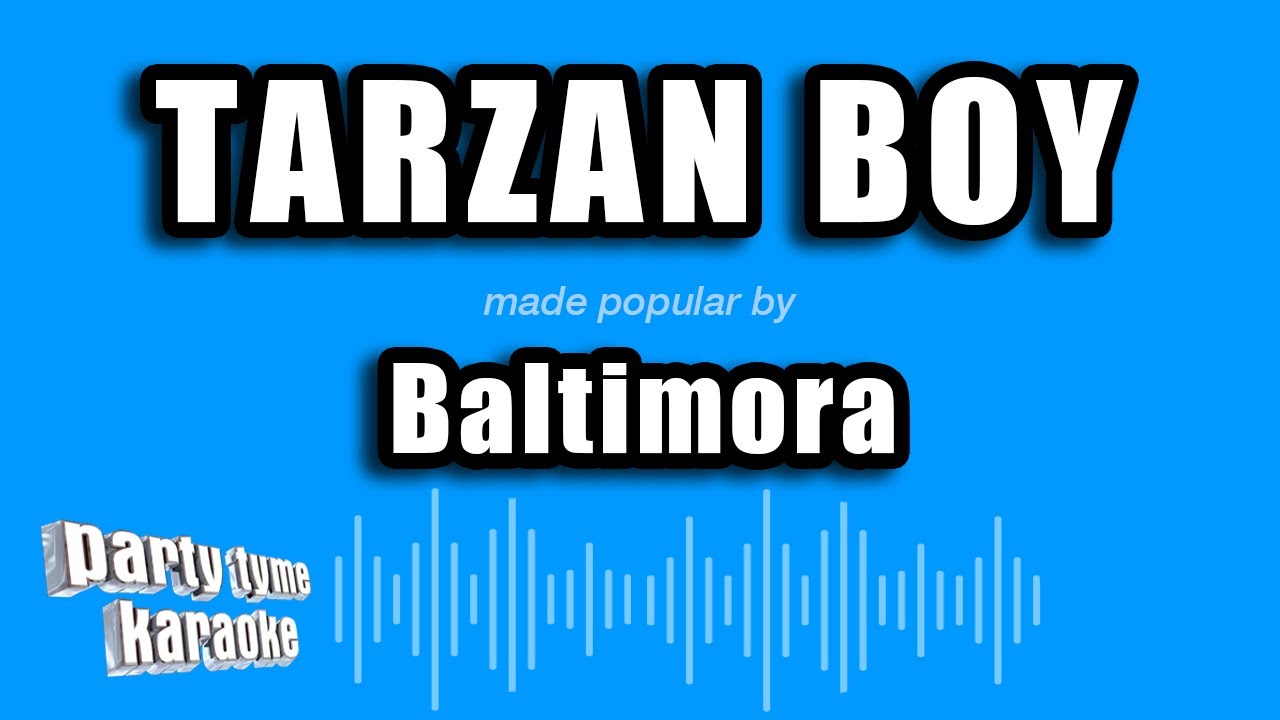 Baltimora - Tarzan Boy (Karaoke Version)