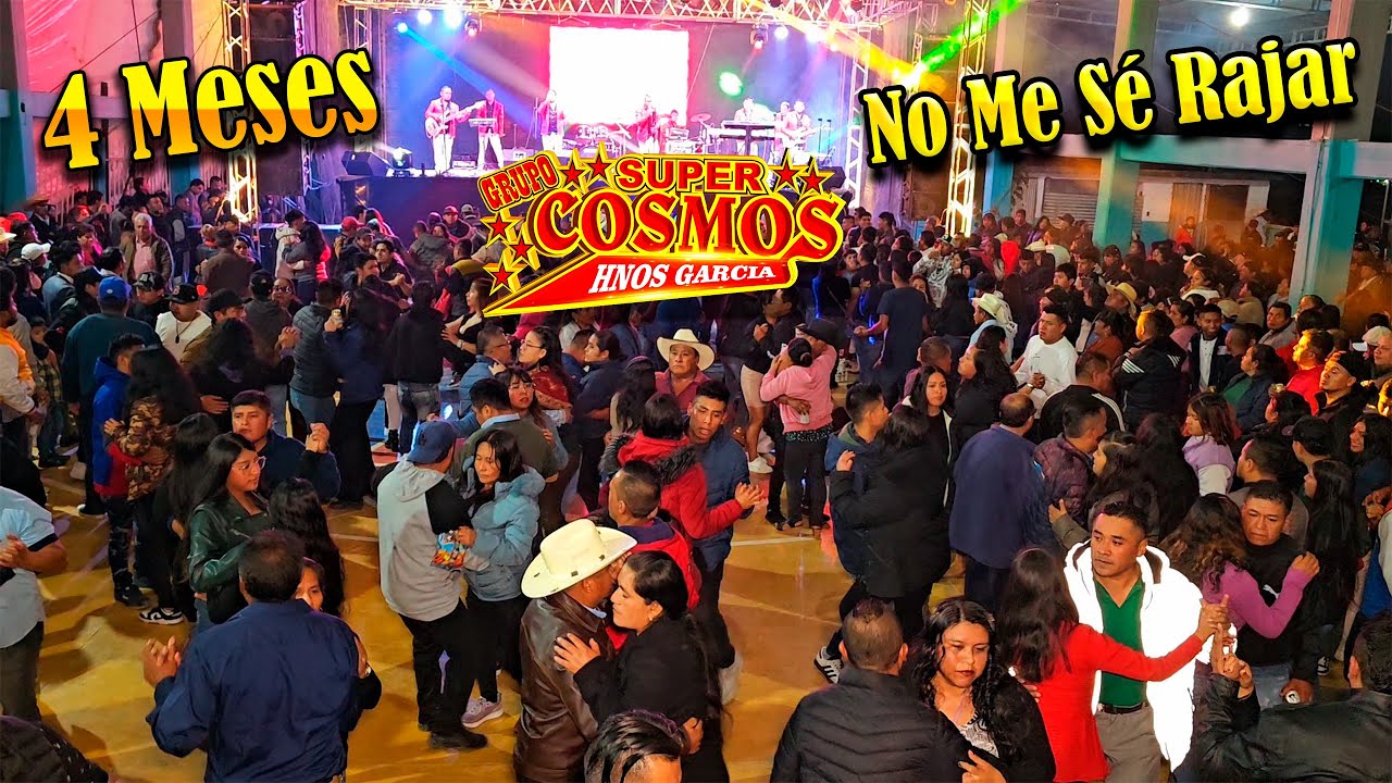 4 Meses - Grupo Super Cosmos - No Me Sé Rajar / Santa María La Asunción