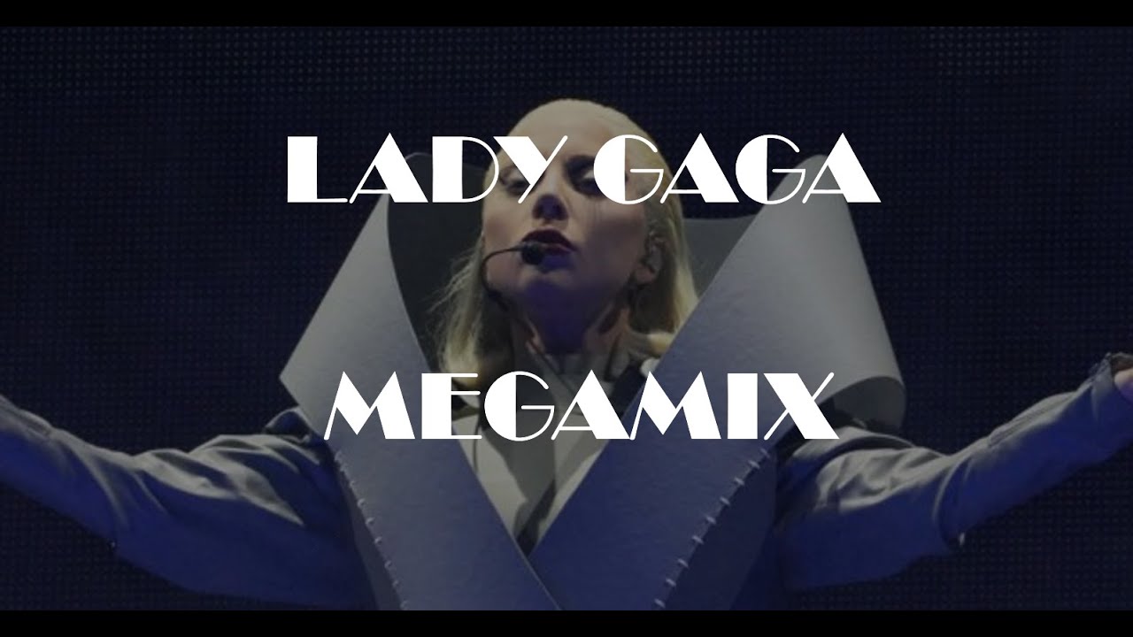 Lady Gaga | Megamix [2024]