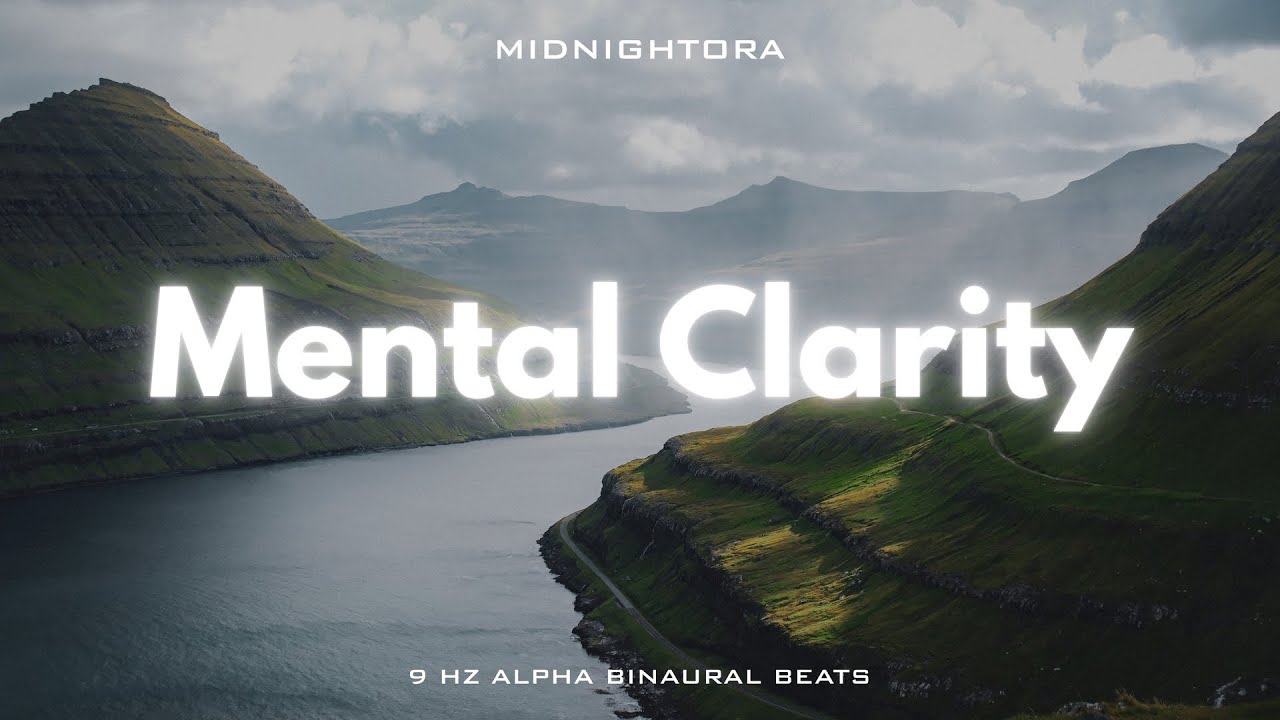 Mental Clarity – Alpha 9 Hz | Writing Flow