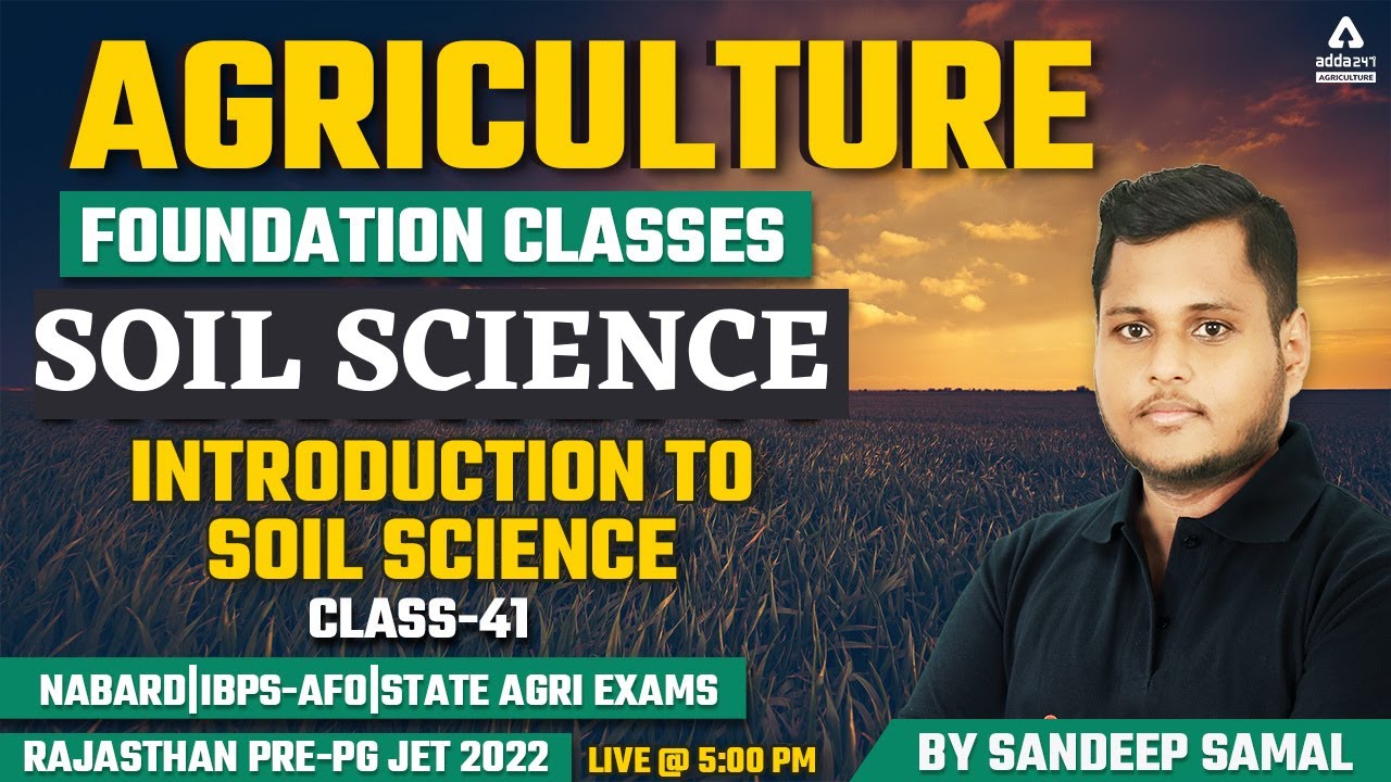 Agriculture Foundation Classes | SOIL SCIENCE#41 | Introduction to Soil Science | Rajasthan Pre