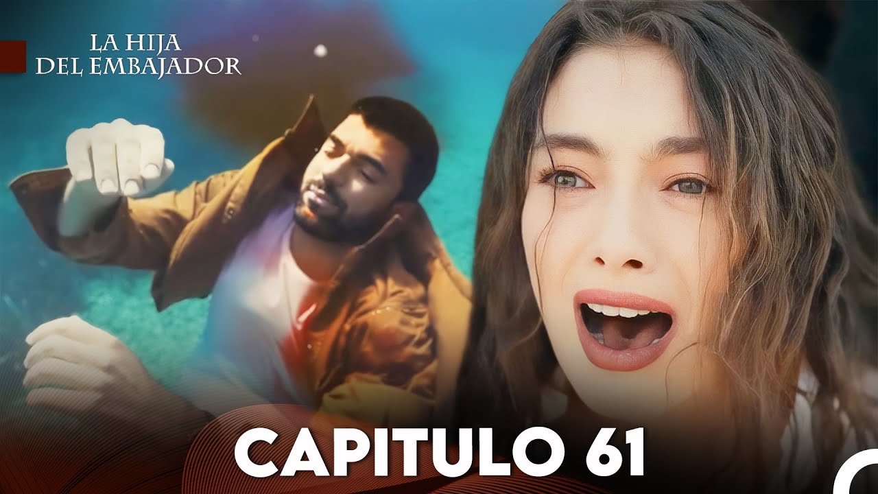 La Hija del Embajador Capitulo 61 (Doblado en Español) FULL HD
