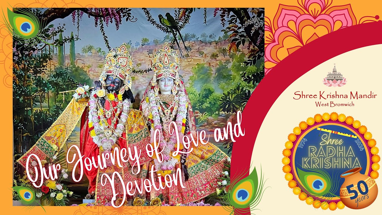 Our Journey of Love and Devotion - Shree Krishna Mandir (West Bromwich)