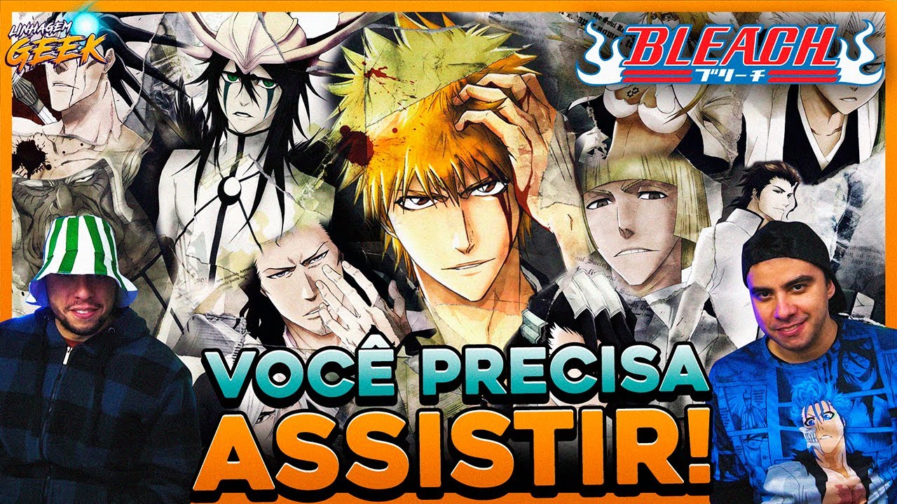 BLEACH - UM ANIME INDISPENSÁVEL