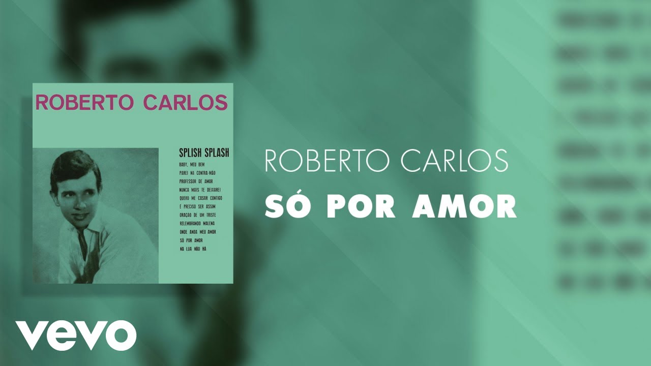 Roberto Carlos - Só Por Amor (Áudio Oficial)