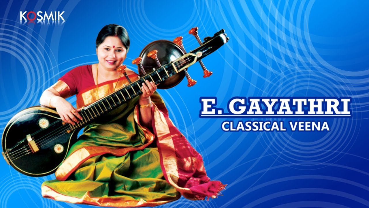 E.Gayathri - Classical Veena