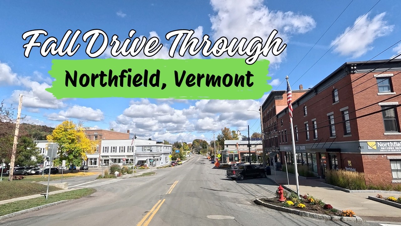 Driving Through Northfield VT | Small-Town Charm | No music