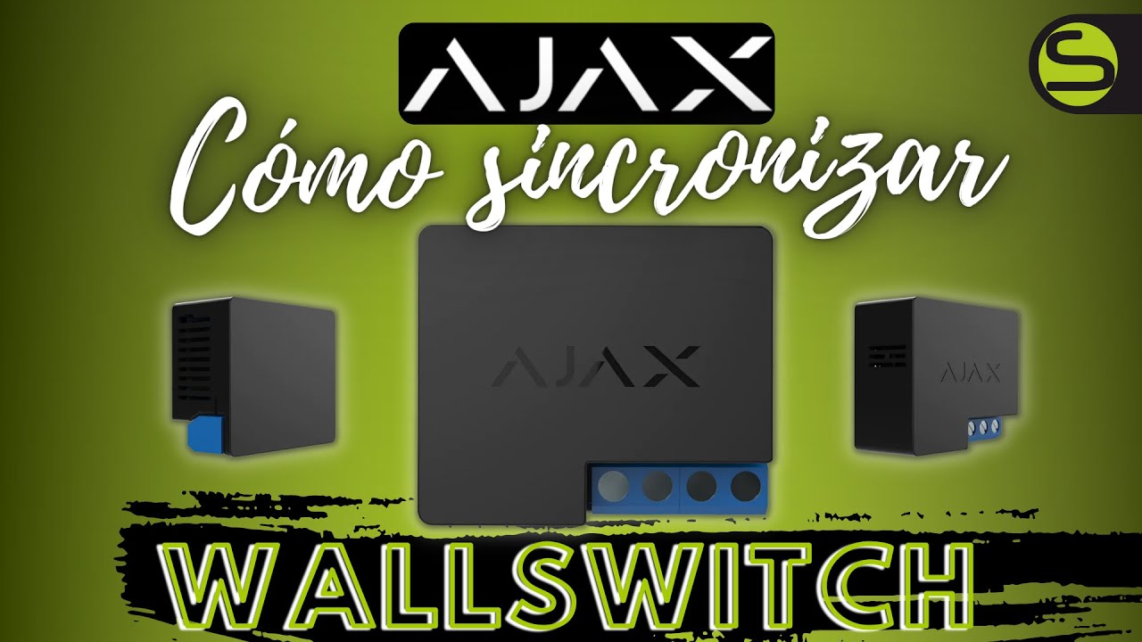 Cómo sincronizar el WallSwitch o Relay de AJAX a tu Hub