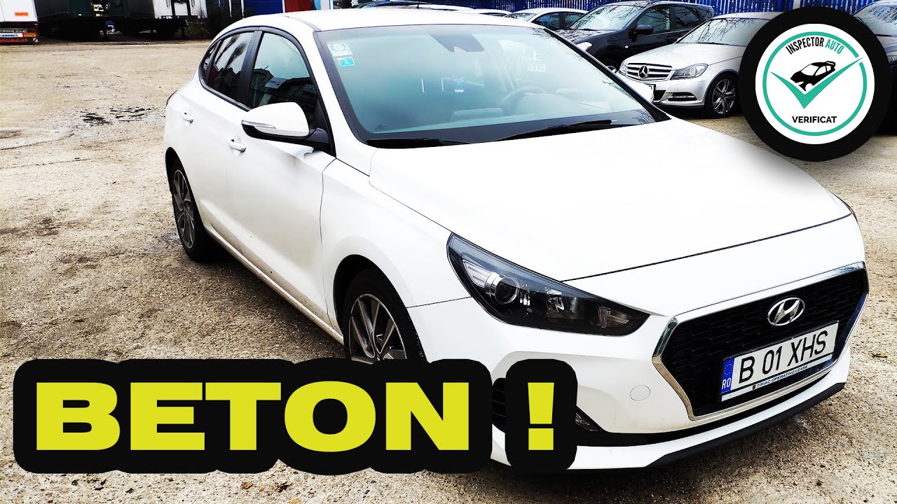 Hyundai i30 Fastback !  Beton!  Verificare auto second hand