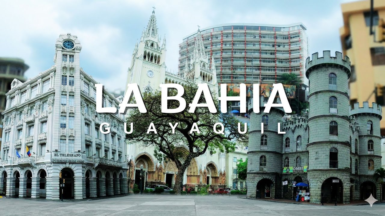 LA BAHIA en 4K - Centro de GUAYAQUIL (LA BAHIA in 4K - Heart of Guayaquil)