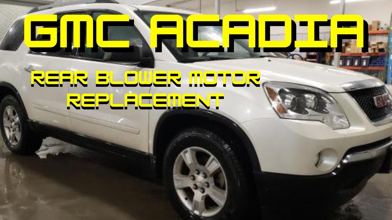 Замена заднего вентилятора отопителя в GMC Acadia