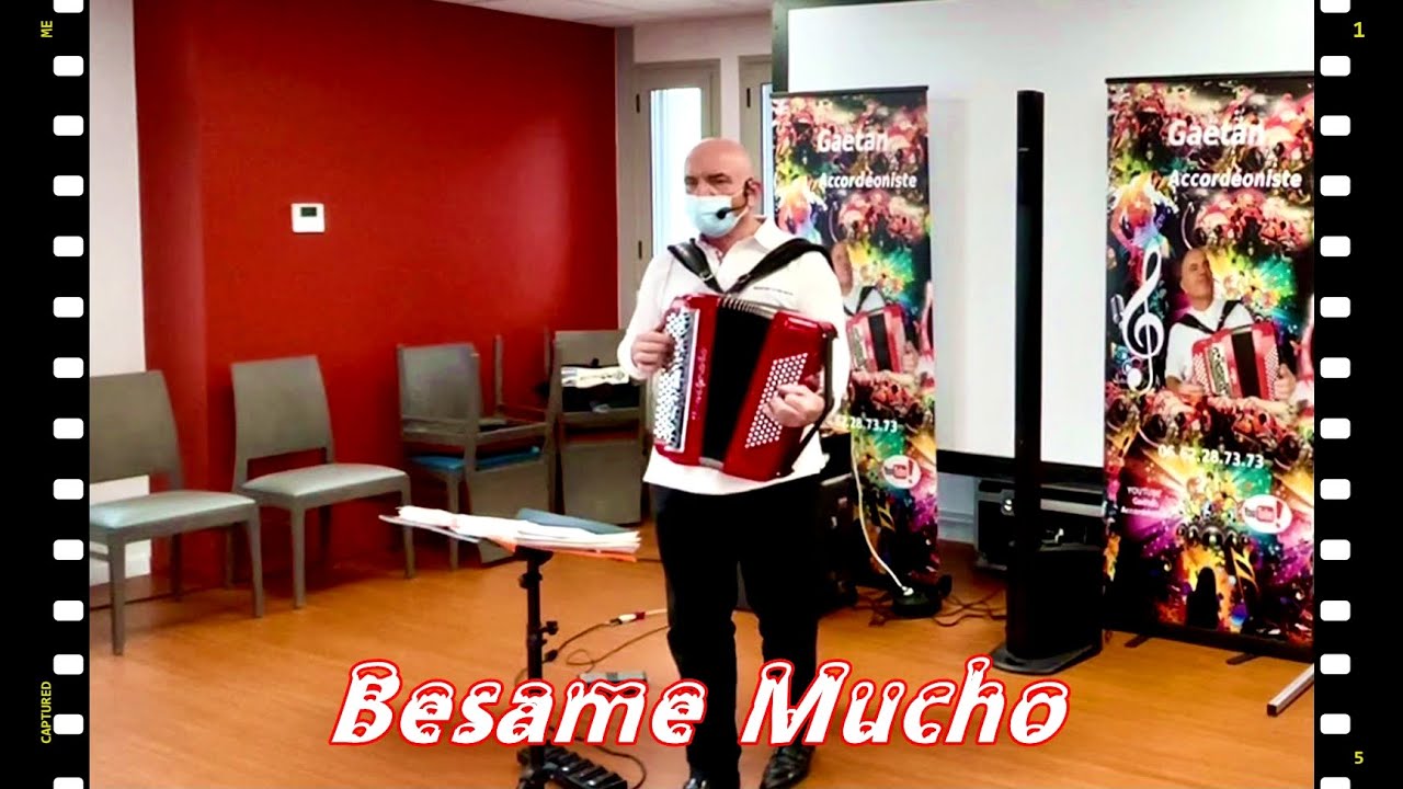 BESAME MUCHO Accordeon Musette Vidéo Youtube Animations musicales Bolero accordéon numérique