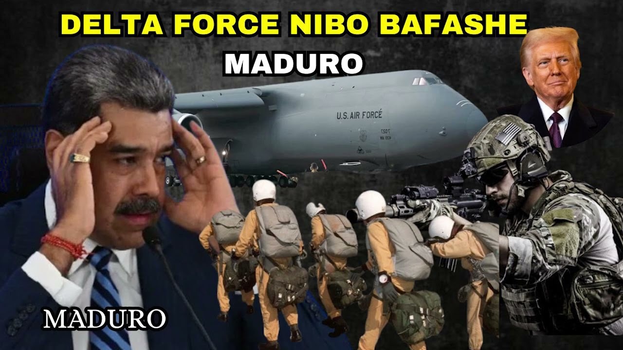 ABAKOMANDO BA DELTA FORCE BAMANUKIYE MU NDEGE BAMUKURA MU GITANDA: UKO MADURO YACAKIWE