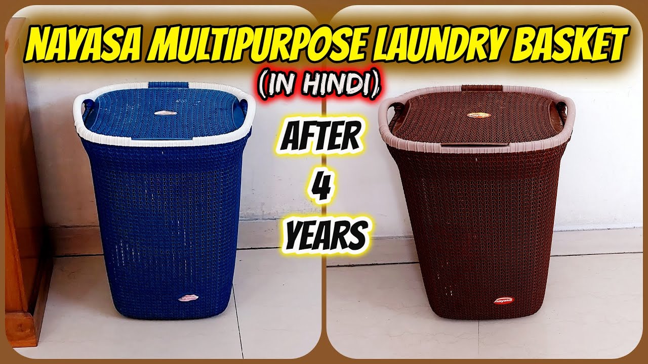 Nayasa Multipurpose Laundry Basket - After 4 years (in Hindi)