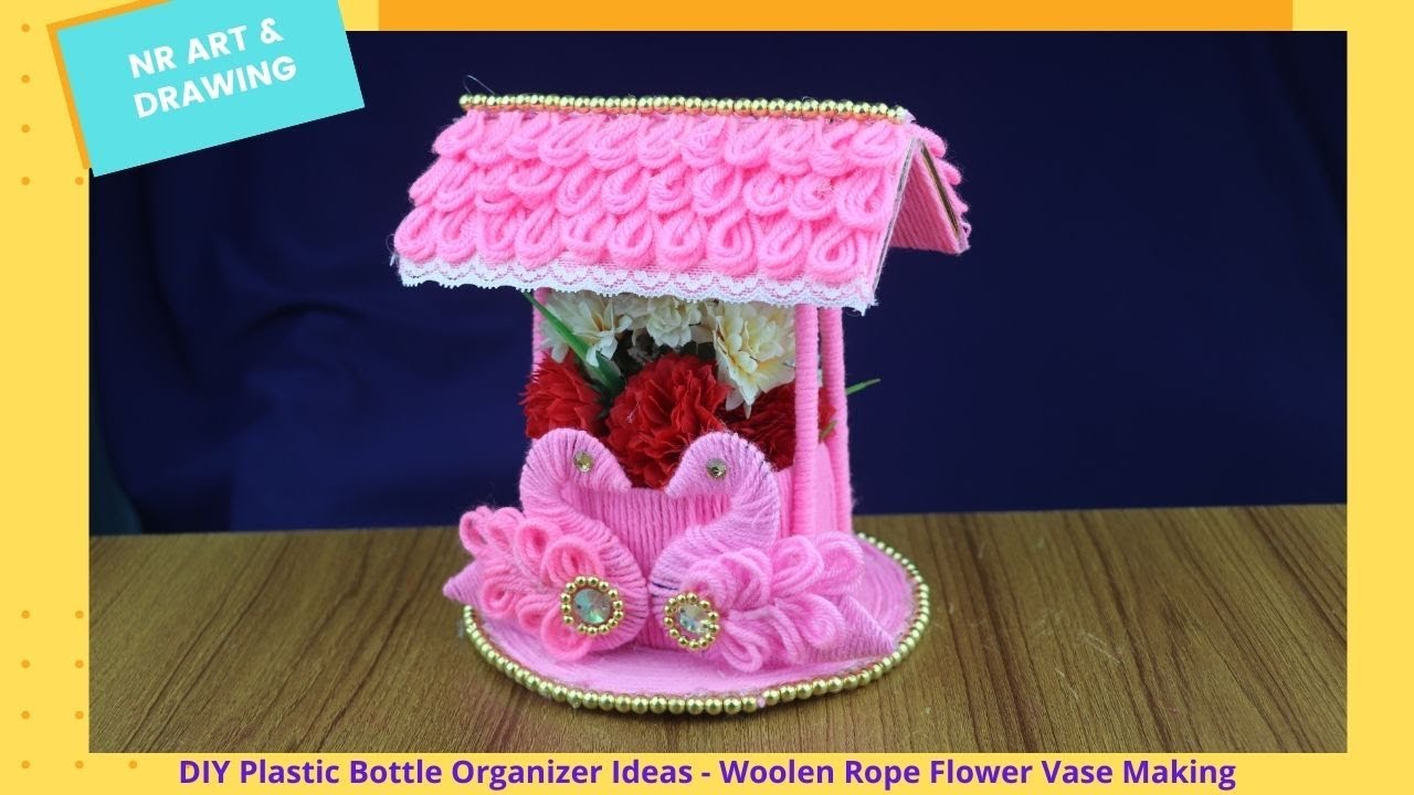 DIY Plastic Bottle Organizer Ideas - Woolen Rope Flower Vase Making - Best out of waste