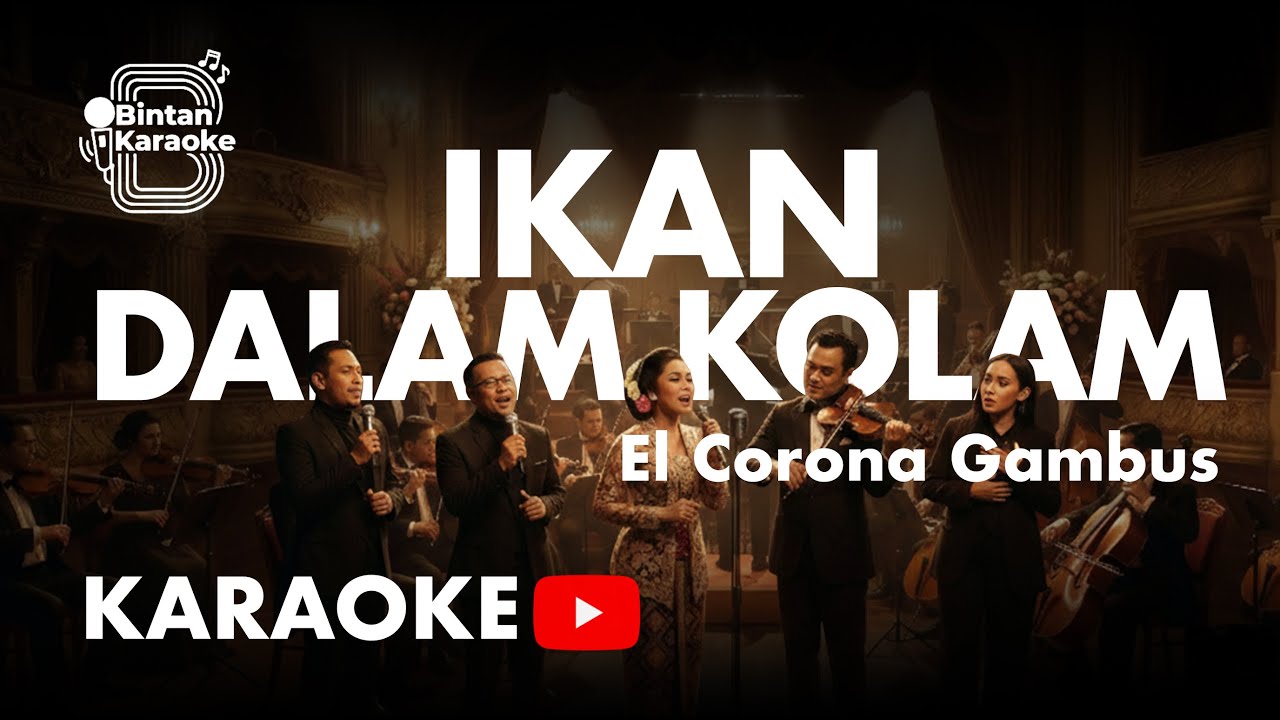 IKAN DALAM KOLAM - EL CORONA GAMBUS (KARAOKE VERSION) | BINTAN KARAOKE