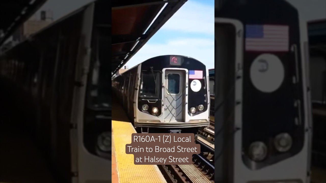 BMT Jamaica Line: Manhattan Bound R160A-1 (Z) Train at Halsey Street (2017)