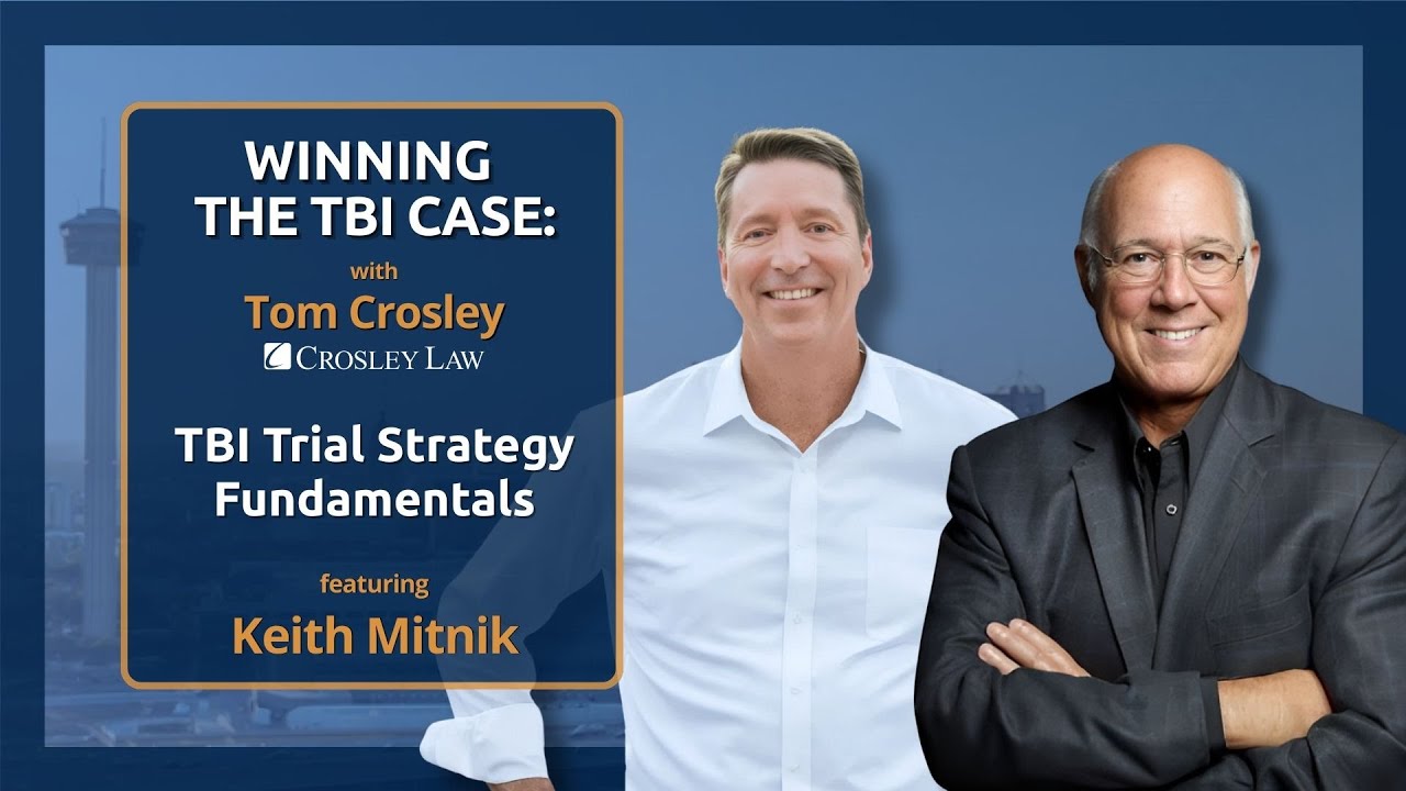 TBI Trial Strategy Fundamentals with Keith Mitnik