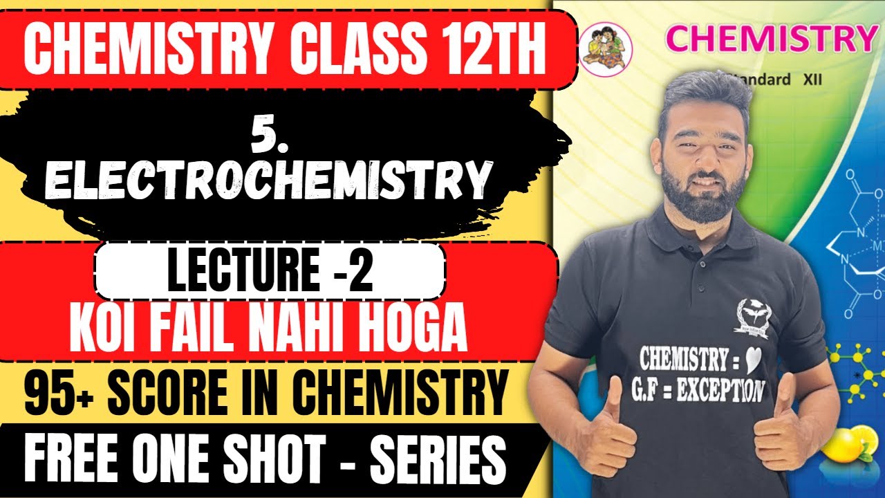 FREE One Shot | L-2 5. ELECTROCHEMISTRY Chemistry Class 12th + PYQs #class12th